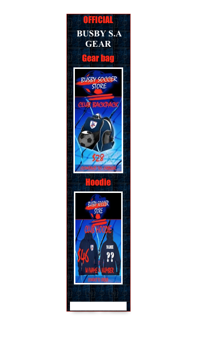 OFFICIAL
 BUSBY S.A GEAR
Gear bag
￼
Hoodie
￼

CONTACT TO ORDER
