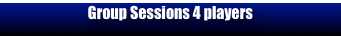 Group Sessions 4 players